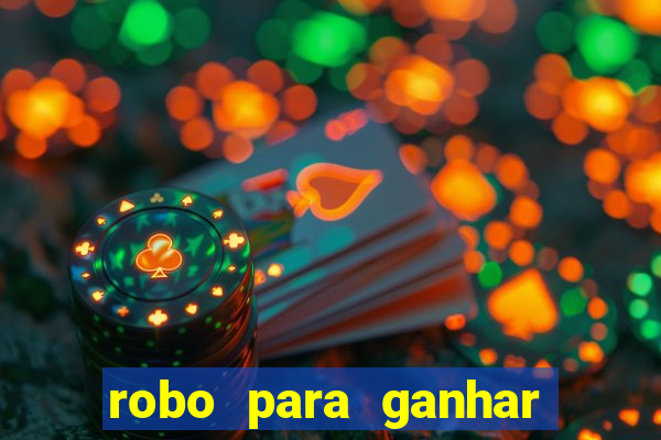 robo para ganhar no fortune tiger